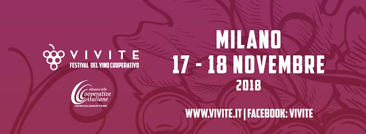 VINO, NELLA MILANO DA BERE TORNA IL FESTIVAL DEL VINO COOPERATIVO. AL VIA IL 17 E 18 NOVEMBRE LA SECONDA EDIZIONE DI "VIVITE"